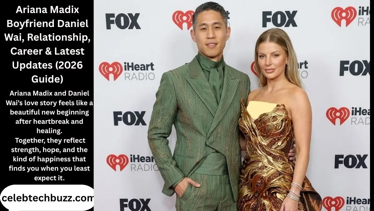Ariana Madix Boyfriend Daniel Wai, Relationship, Career & Latest Updates (2026 Guide)