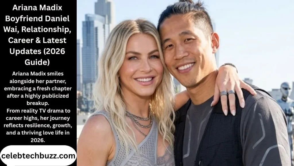 Ariana Madix Boyfriend Daniel Wai, Relationship, Career & Latest Updates (2026 Guide)