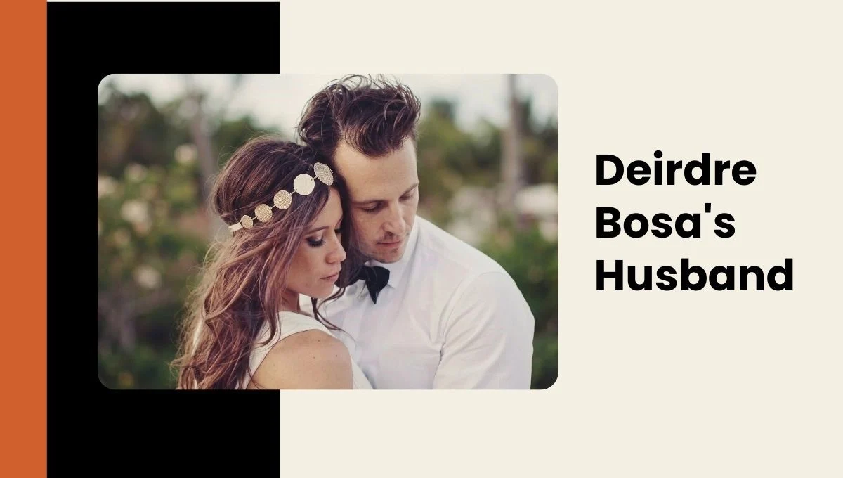 Deirdre Bosa Husband, Age & Nationality, Who Is Darryl?