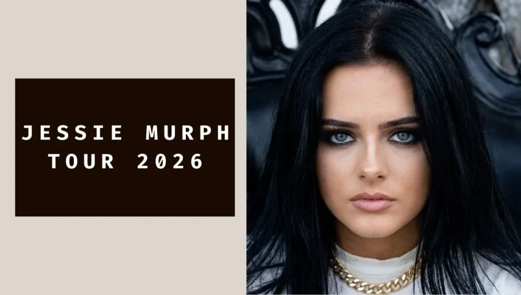 Jessie Murph Tour 2026: Dates, Tickets & Full Schedule