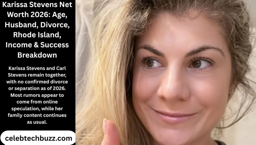 Karissa Stevens Net Worth 2026: Husband & Divorce Truth