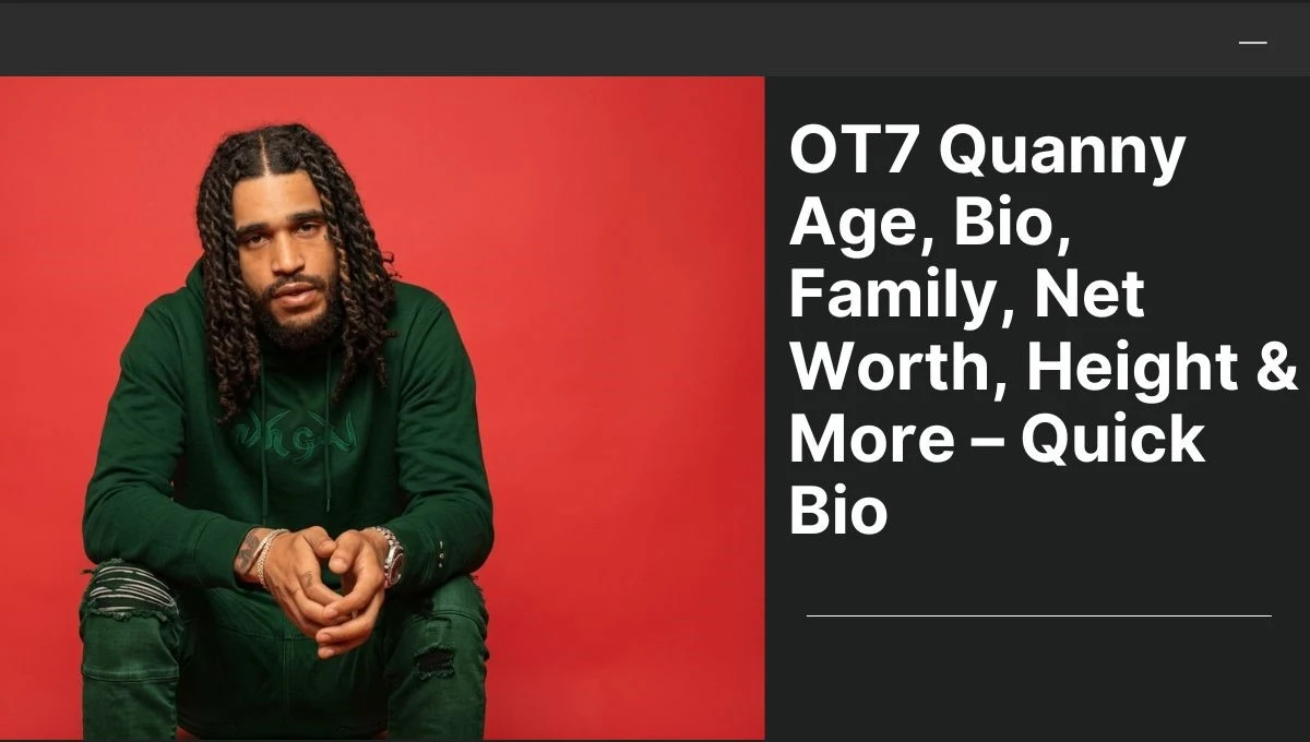 OT7 Quanny Age, Philadelphia Rapper, Bio, Net Worth, Height & Real Story
