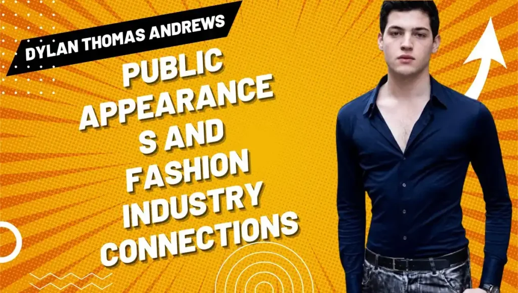 Public Appearances and Fashion Industry Connections