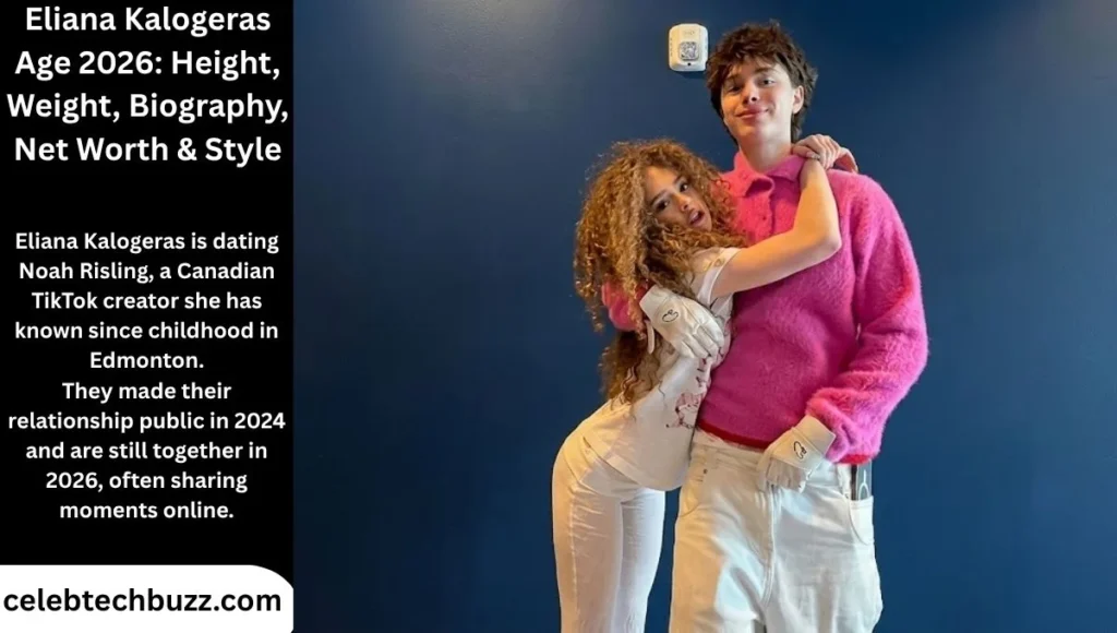 Eliana Kalogeras Age 2026: Height, Weight, Biography, Net Worth & Style Boyfriend (2026)