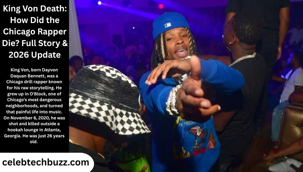 King Von Death: How Did the Chicago Rapper Die? Full Story & 2026 Update