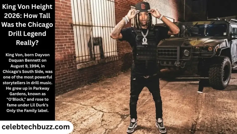King Von Height 2026: How Tall Was the Chicago Drill Legend Really?