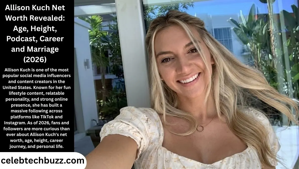 Allison Kuch Net Worth Revealed: Age, Height, Podcast, Career and Marriage (2026)