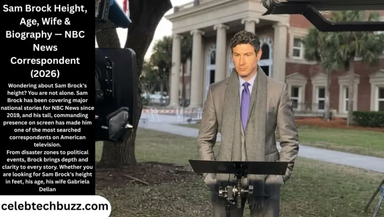 Sam Brock Height, Age, Wife & Biography — NBC News Correspondent (2026)