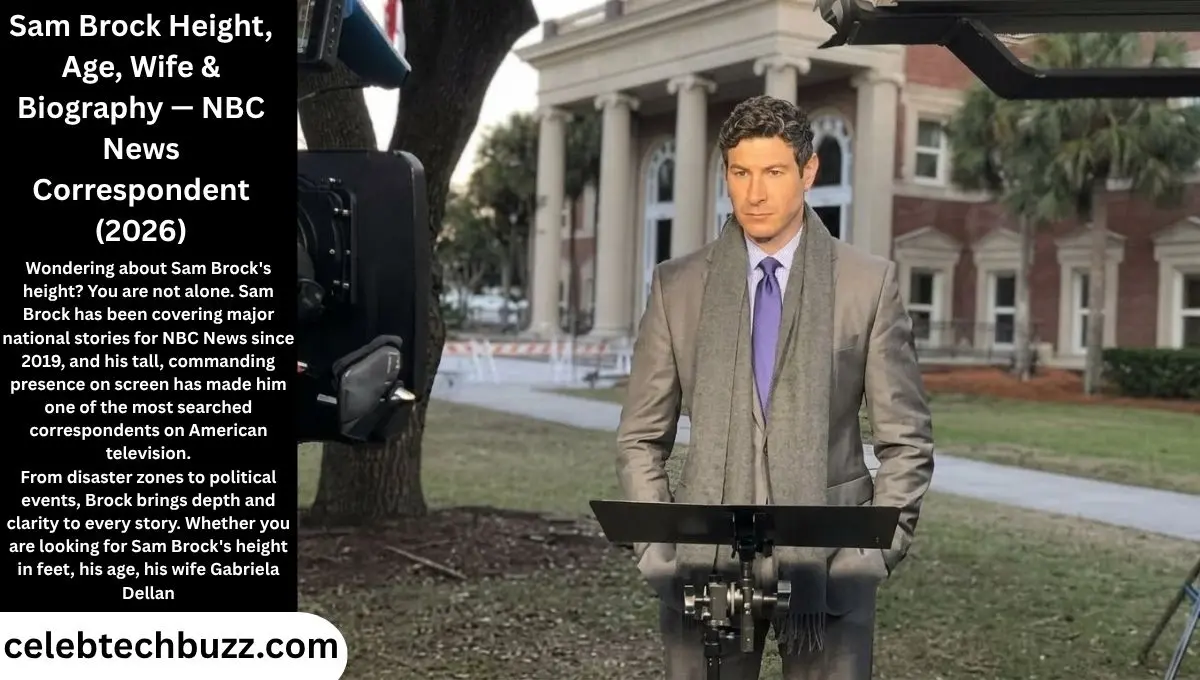 Sam Brock Height, Age, Wife & Biography — NBC News Correspondent (2026)
