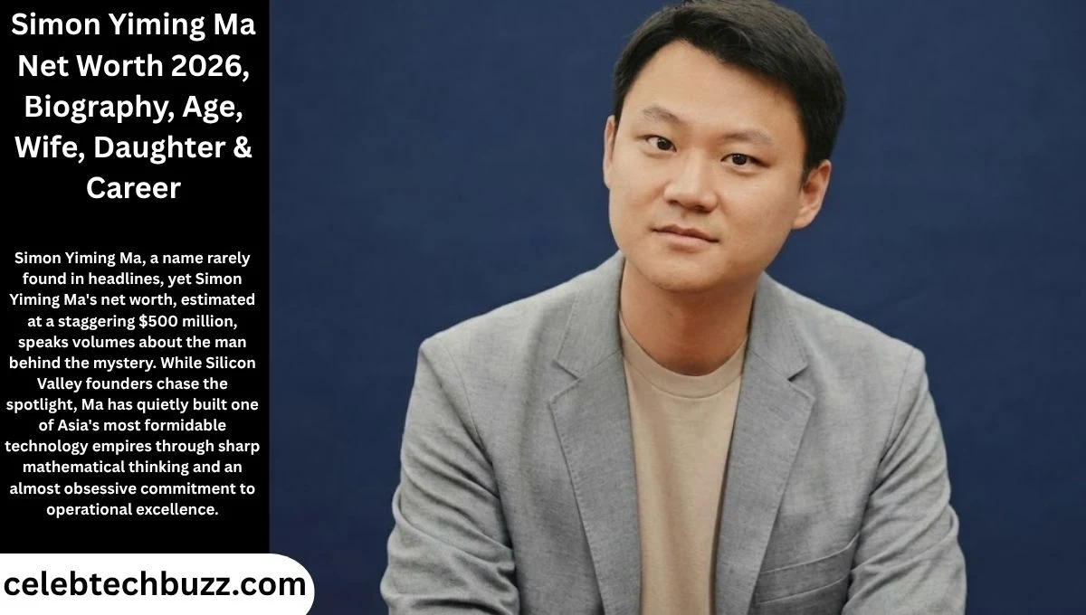 Simon Yiming Ma Net Worth 2026: Biography, Age, Wife, Daughter & Career