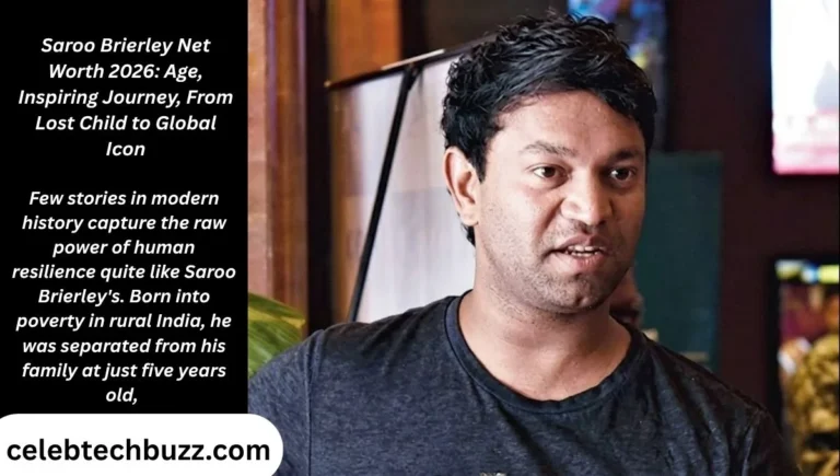 Saroo Brierley Net Worth 2026: Age, Inspiring Journey, From Lost Child to Global Icon
